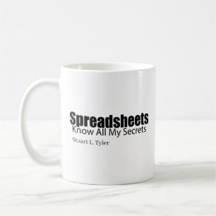 Spreadsheets Know All My Secrets Funny Accountant Coffee Mug
