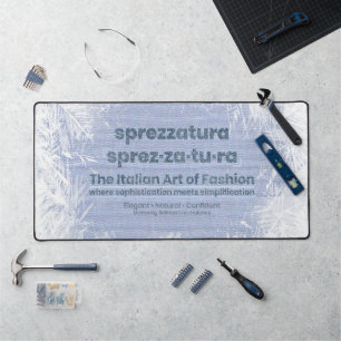 SPREZZATURA: THE ITALIAN ART OF FASHION - DenimArt Desk Mat