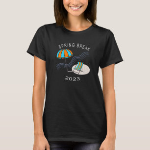 Spring Break 2023 Beach Chair Umbrella Artwork   T-Shirt