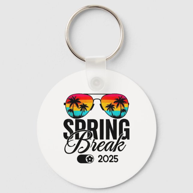 Spring Break 2025 Mode On Retro Sungles Beach Vaca Keychain (Front)
