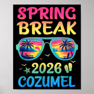 Spring Break Cozumel 2026 Vacation Trip Sungles Poster