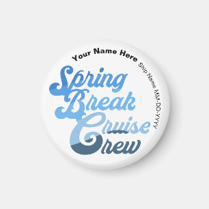 Spring Break Cruise Crew Magnet