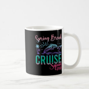 Spring Break Cruise Squad 2026 Family Trip Vacatio Coffee Mug