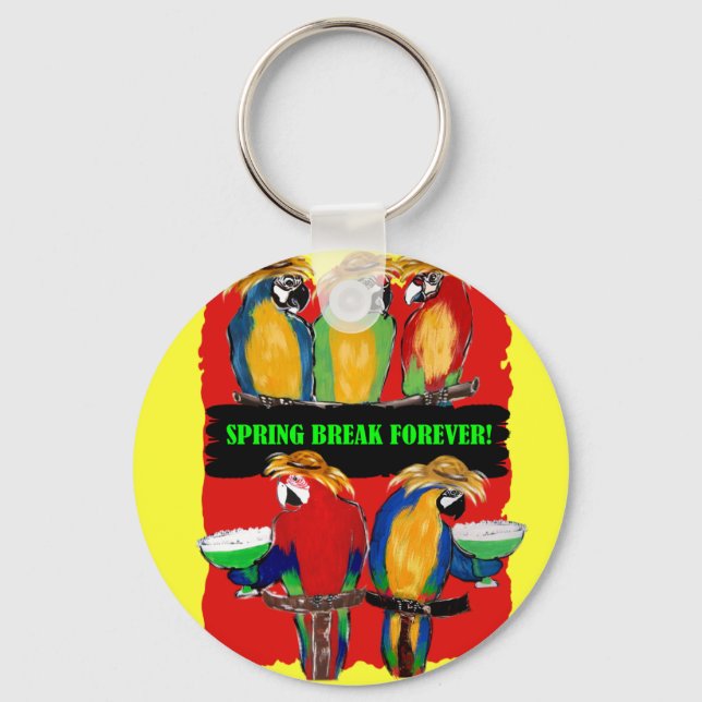 SPRING BREAK FOREVER PARROTS KEYCHAIN (Front)
