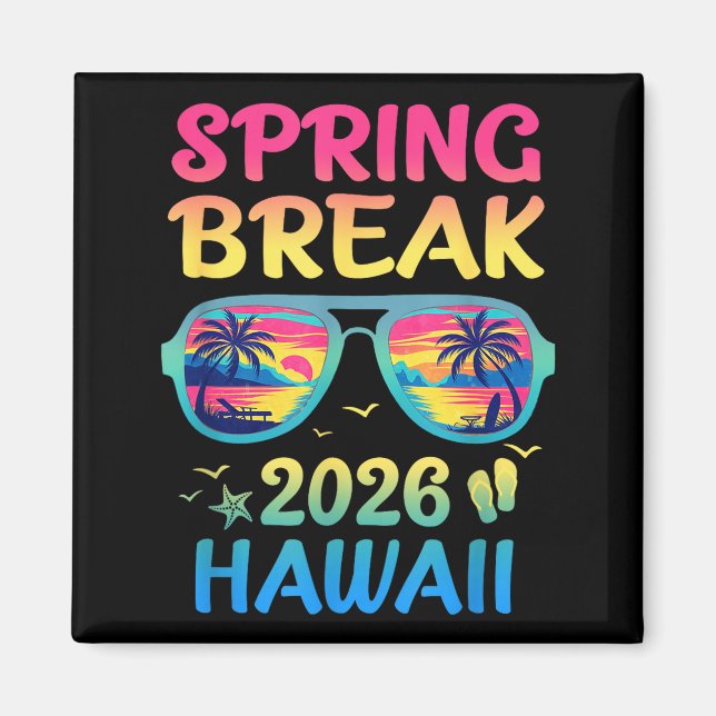 Spring Break Hawaii 2026 Vacation Trip Sungles  Magnet (Front)