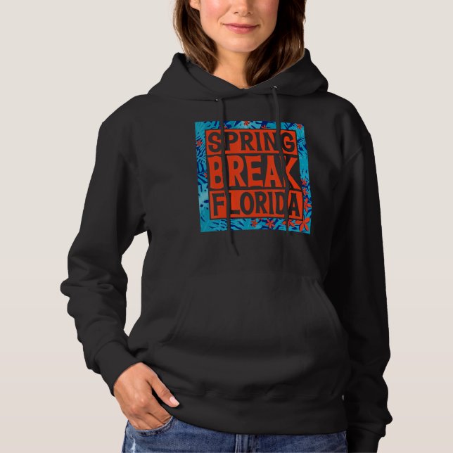 Spring Break Senior Class Student School Trip Flor Hoodie (Front)