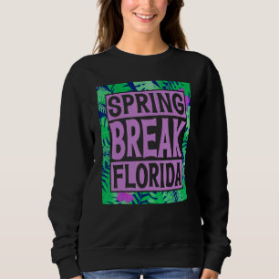Spring Break Senior Class Student School Trip Flor Sweatshirt