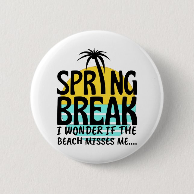 Spring Break Spring Season 2 Inch Round Button (Front)