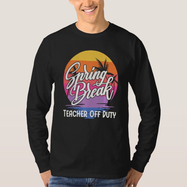 Spring Break Squad 2022 Retro Spring Break Teacher T-Shirt (Front)