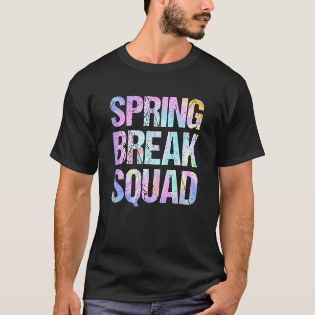 Spring Break Squad Matching Group Colourful Tie Dy T-Shirt (Front)