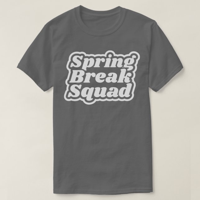 Spring Break Summer Vacation T-Shirt (Design Front)