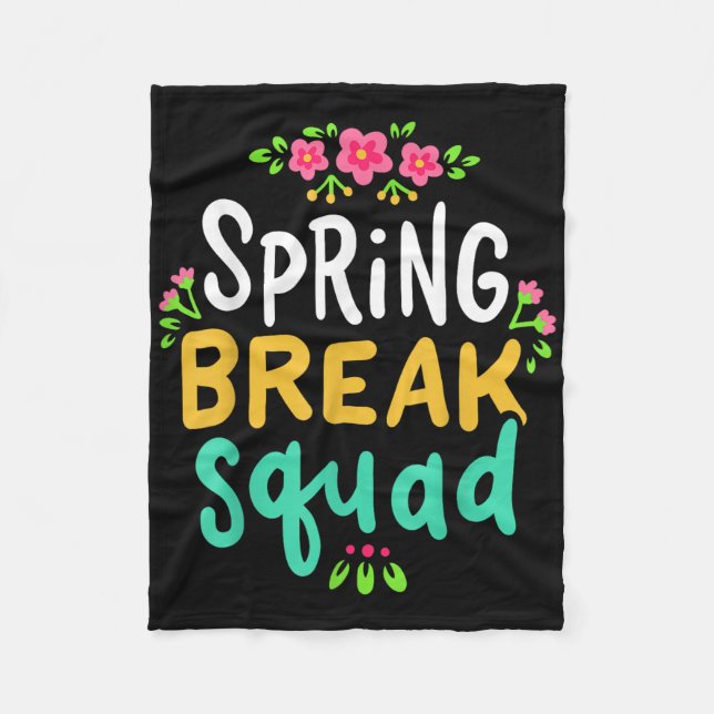 Spring Break Teacher Student Summer Vacation Holid Fleece Blanket (Front)