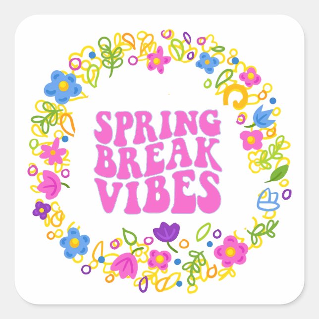 SPRING BREAK VIBES 2026 SQUARE STICKER (Front)