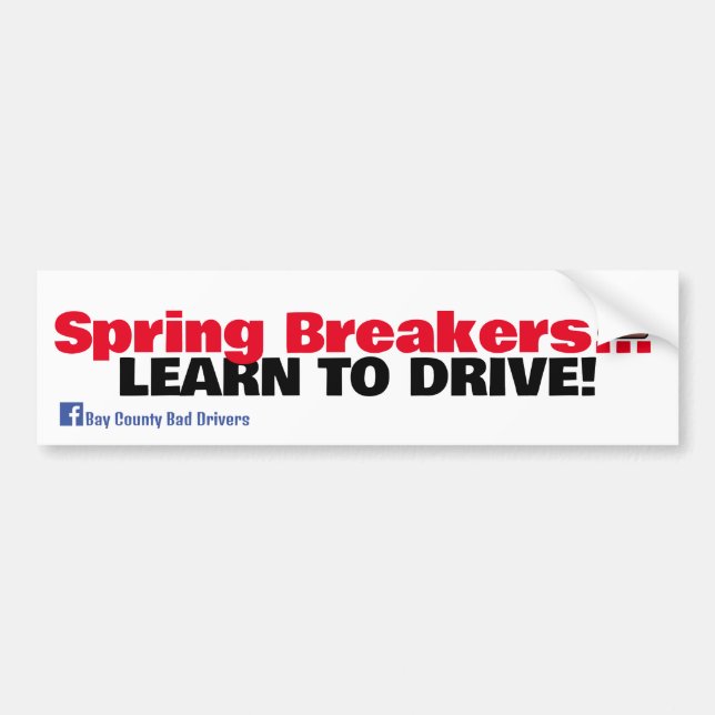 Spring Breakers - Learn to Drive Bumper Sticker (Front)