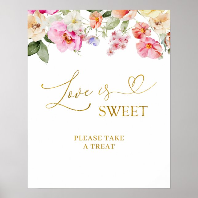 Spring Colorful Floral Love is Sweet Party Sign (Front)