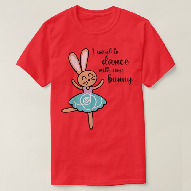 Spring Easter Bunny Dancing I Want to Dance Rabbit T-Shirt (Design Front)