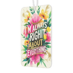Spring Flower Sarcasm Quote Air Freshener