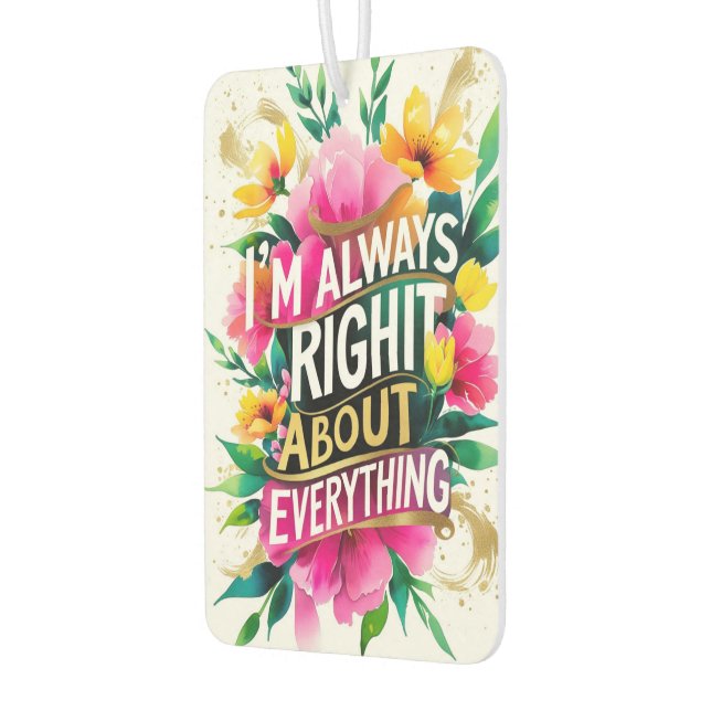 Spring Flower Sarcasm Quote Air Freshener (Left)