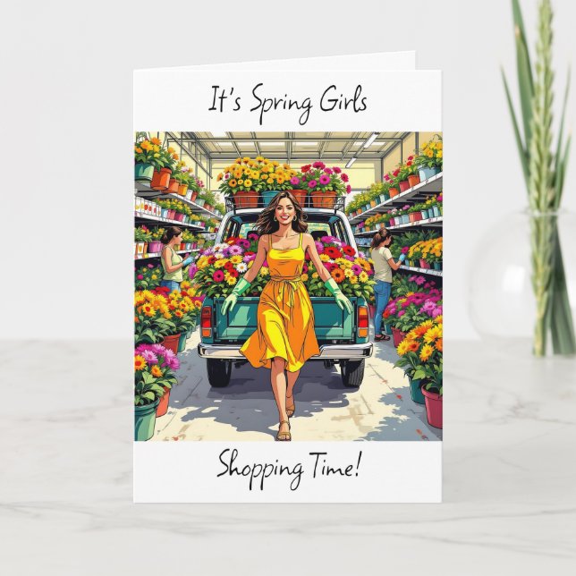 Spring Girls! Time for Plant Shopping Funny  Card (Front)
