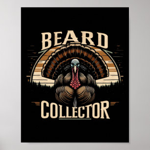 Spring Gobbler Beard Collector Non Camoflauge Turk Poster
