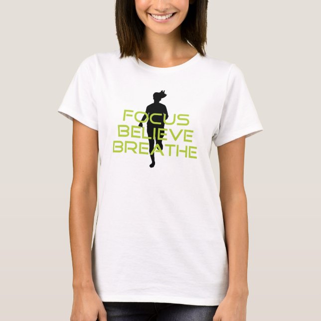 Spring Green Focus Believe Breathe T-Shirt (Front)