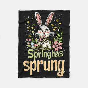 Spring Has Sprung Holiday Easter Funny Graphic Tee Fleece Blanket