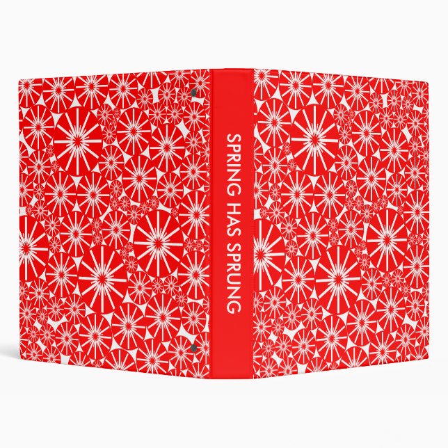SPRING HAS SPRUNG - Red on White Binder (Background)