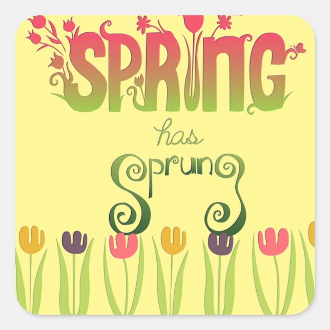"Spring Has Sprung" Stickers (Front)