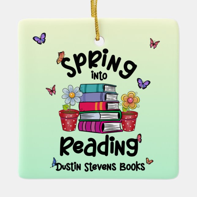 Spring Into Reading Dustin Stevens Books Ceramic Ornament (Front)