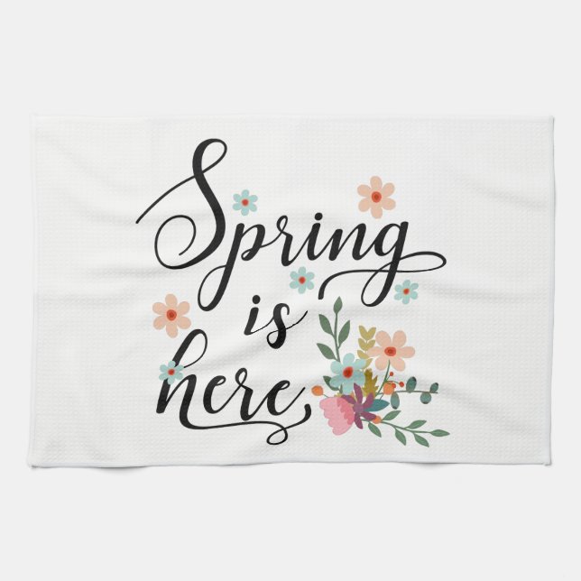 spring is here kitchen towel (Horizontal)