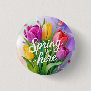 "Spring is Here" Tulip Bouquet Illustration 1 Inch Round Button