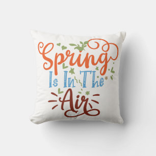Spring Is In The Air Throw Pillow