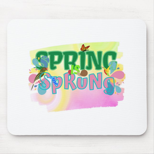 Spring is sprung-season of love mouse pad (Front)