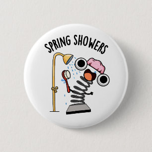 Spring Showers Funny Season Pun 2 Inch Round Button
