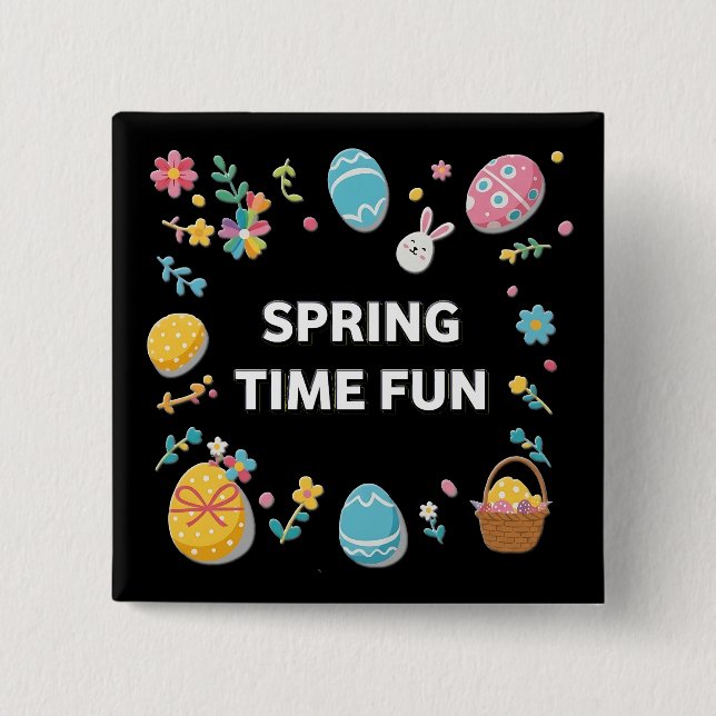 Spring Time Fun Easter | Spring 2 Inch Square Button (Front)
