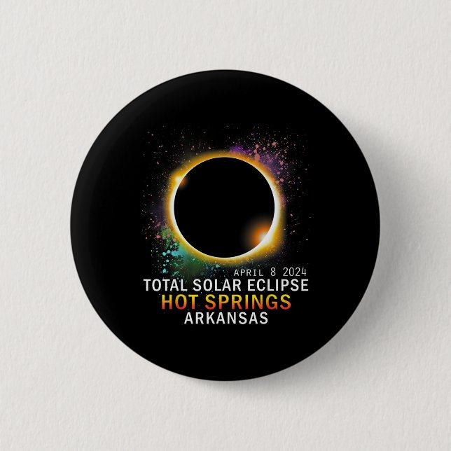 Springs Arkansas Total Solar Eclipse April 8 2024  2 Inch Round Button (Front)