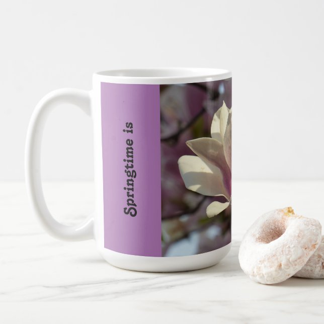 Springtime is an attitude toward life - mug (With Donut)
