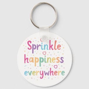 Sprinkle Happiness Everywhere Cute Pastel Quote Keychain