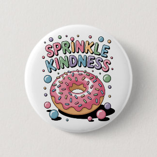 Sprinkle Kindness | Doughnut 2 Inch Round Button