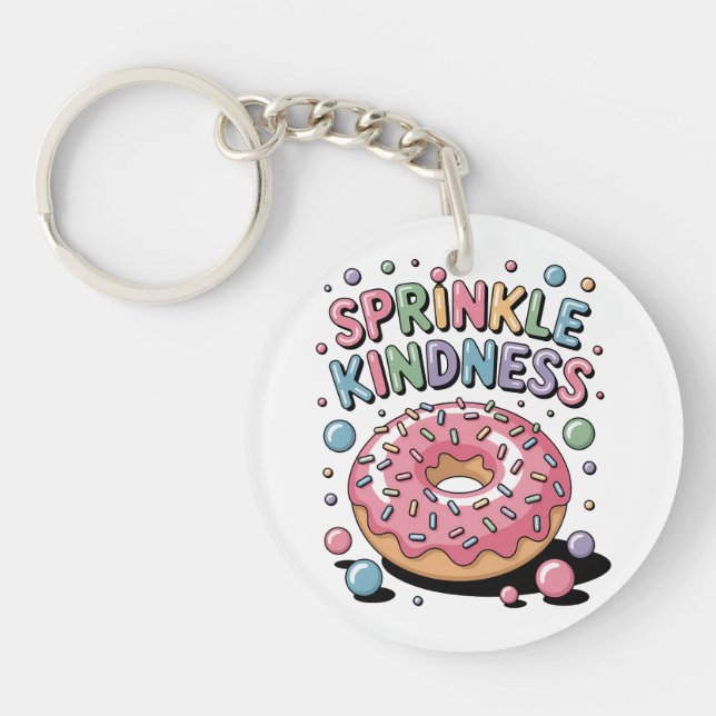 Sprinkle Kindness | Doughnut Keychain (Front)