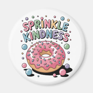 Sprinkle Kindness | Doughnut Magnet