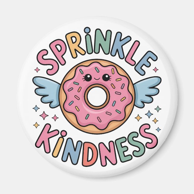 Sprinkle Kindness | Doughnut Magnet (Front)