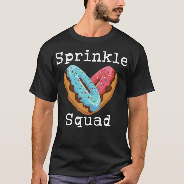Sprinkle Squad Doughnut Sweeties Candy Dessert afr T-Shirt (Front)