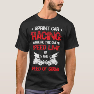 Sprint Car Dirt Track Racing Drag Racer Sprint Car T-Shirt