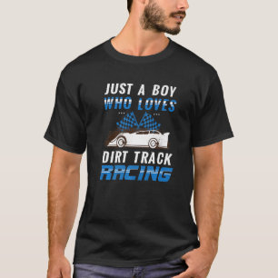 Sprint Car Dirt Track Racing Race Car Just A Boy T-Shirt