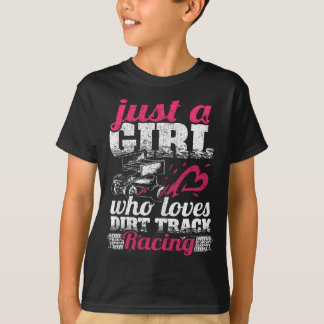 Sprint Car Lover Just A Girl Who Loves Dirt Track T-Shirt