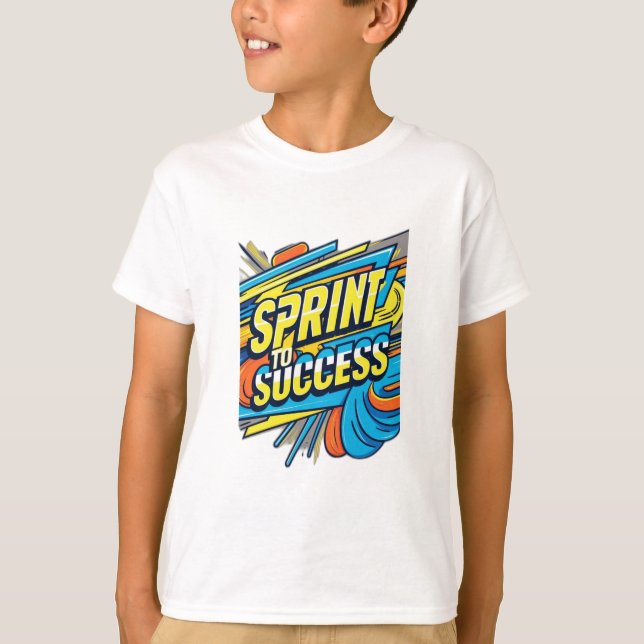 SPRINT TO SUCCESS T-Shirt (Front)