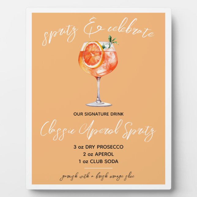 Spritz & Celebrate! Aperol Spritz Signature Drink  Plaque (Front)