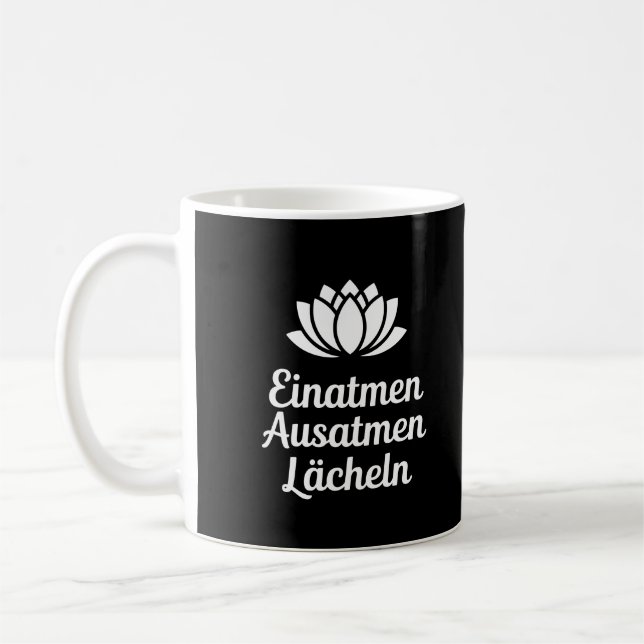 Spruch Einatmen Ausatmen Lächeln Coffee Mug (Left)