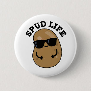 Spud Life Funny Potato Pun 2 Inch Round Button